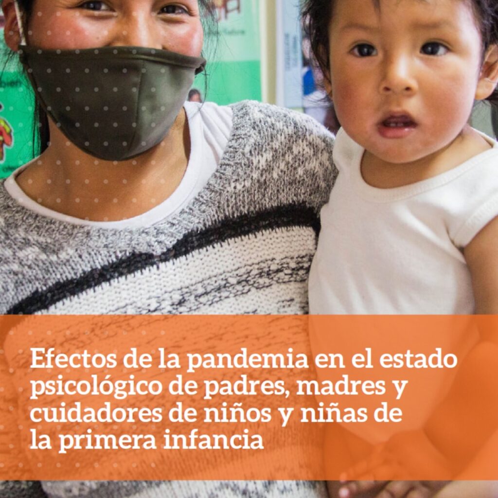 Efectos de la pandemia en el estado psicológico de padres, madres y cuidadores de niños y niñas de la primera infancia